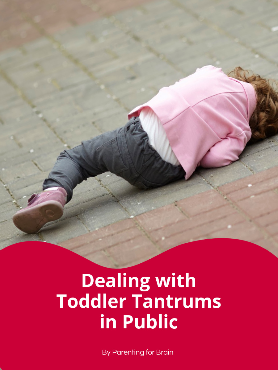 Dealing with Toddler Tantrums in Public Parenting For Brain
