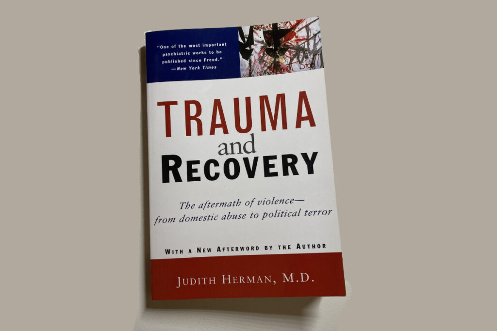 Trauma and Recovery by Judith Herman